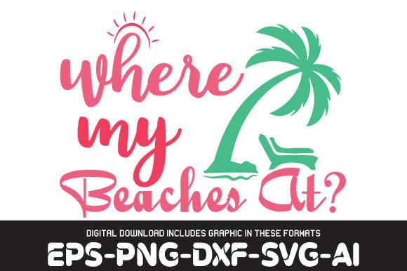 BEACH   Svg Design, Where My Beaches a