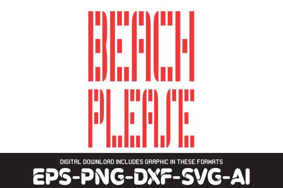BEACH   Svg Design, Beach Please