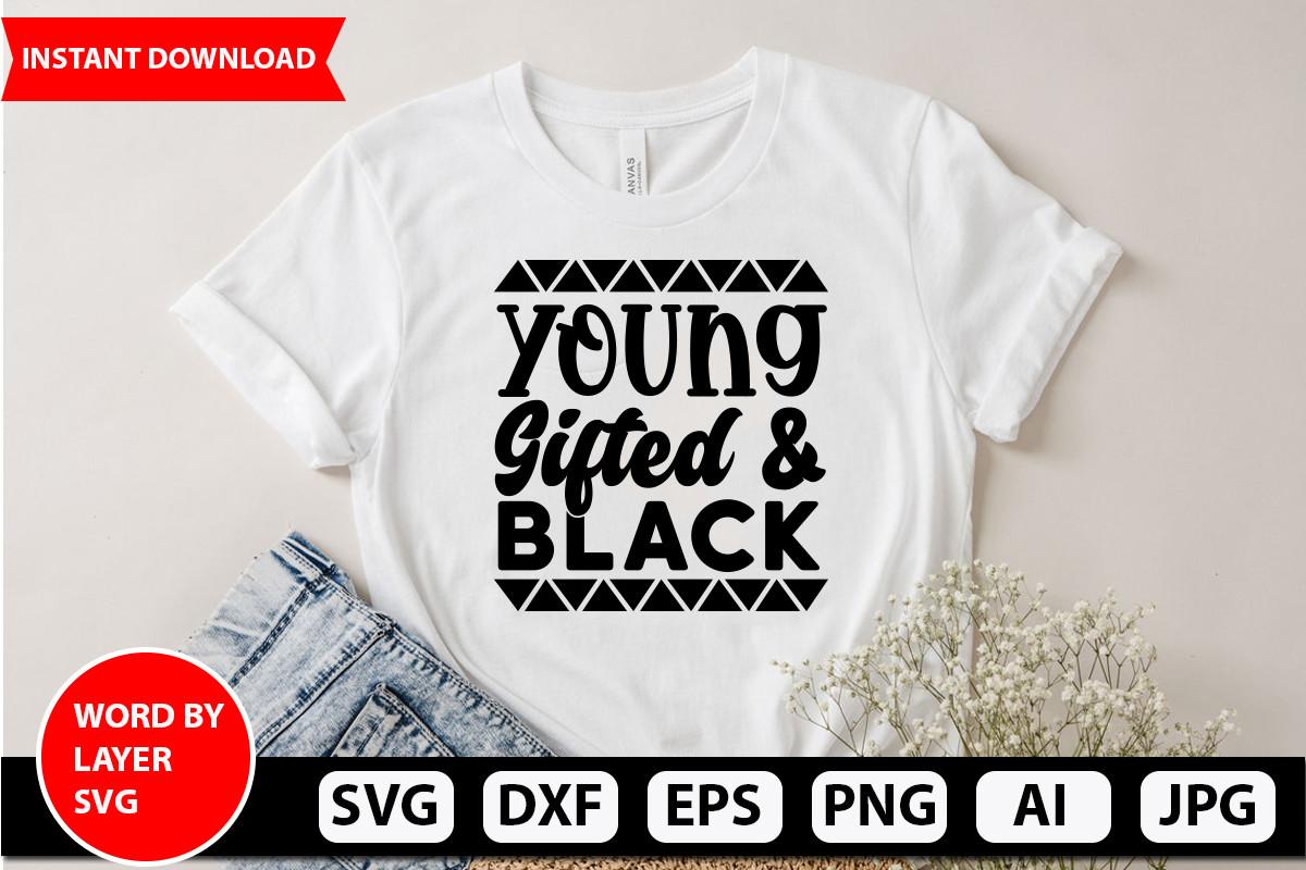 Young Gifted & Black Svg Design