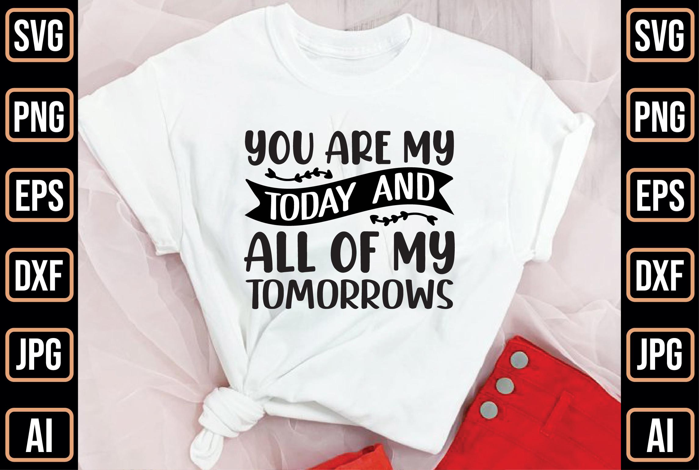 You Are My Today and All of My Tomorrows