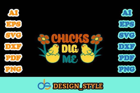 Chicks Dig Me