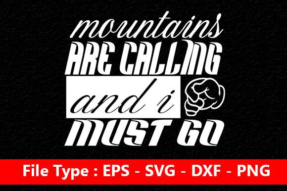 Adventure Svg Design, Mountains Are Call