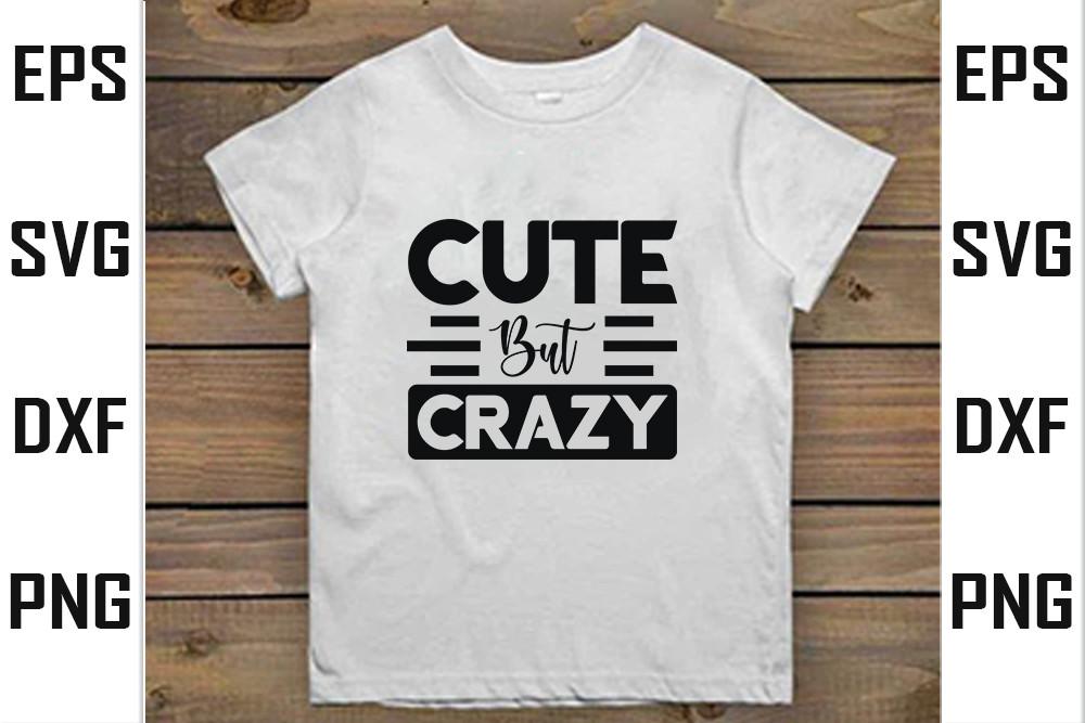 Tote Bag  Svg Design,  Cute but Crazy