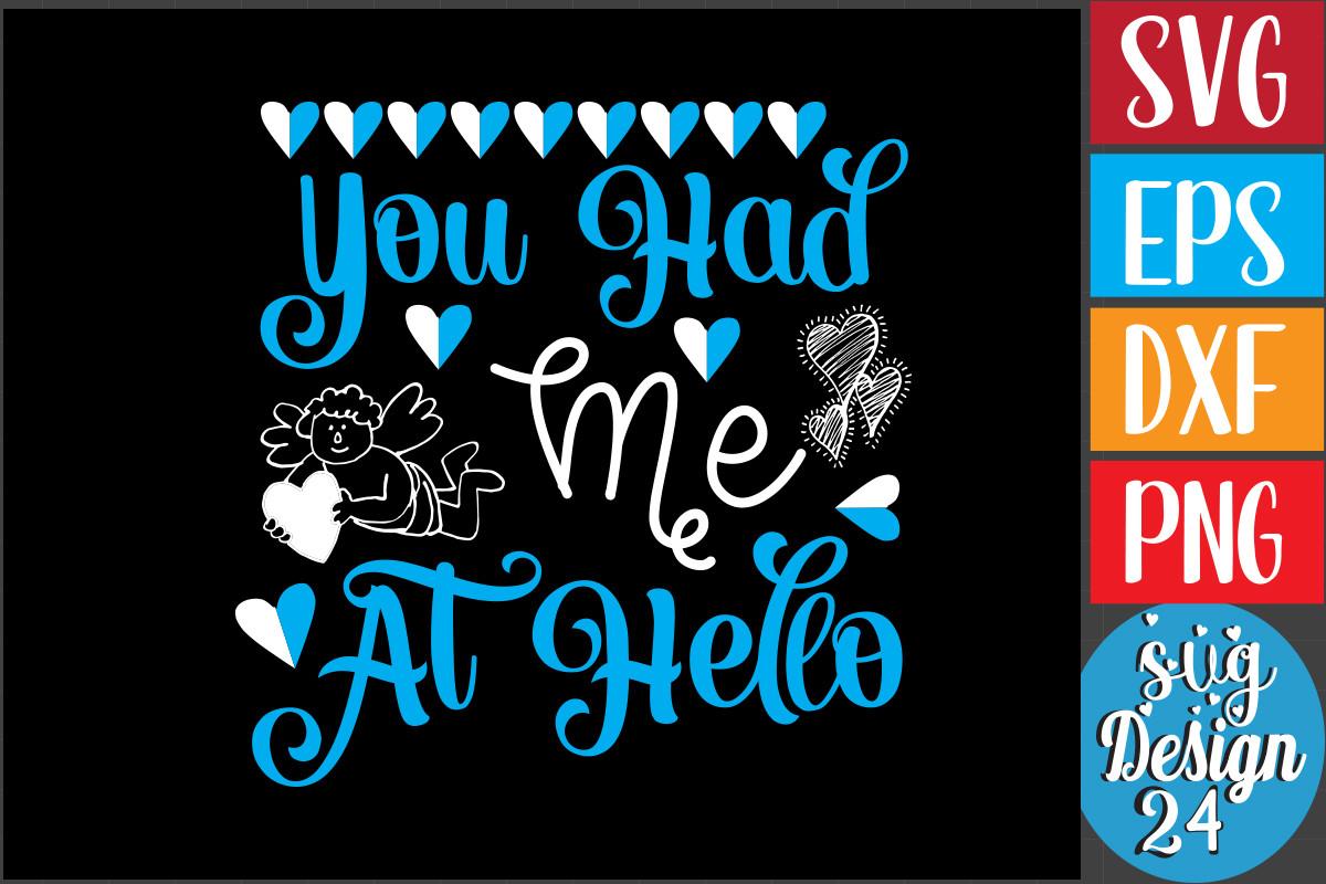 You Had Me at Hello