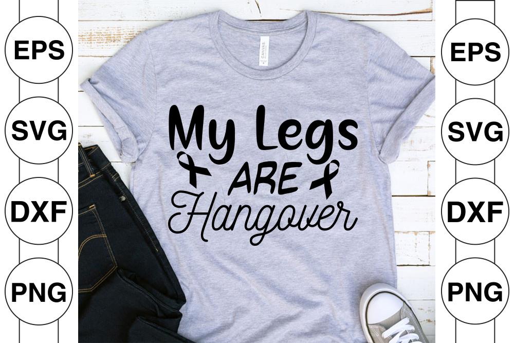 My Legs Are Hangover