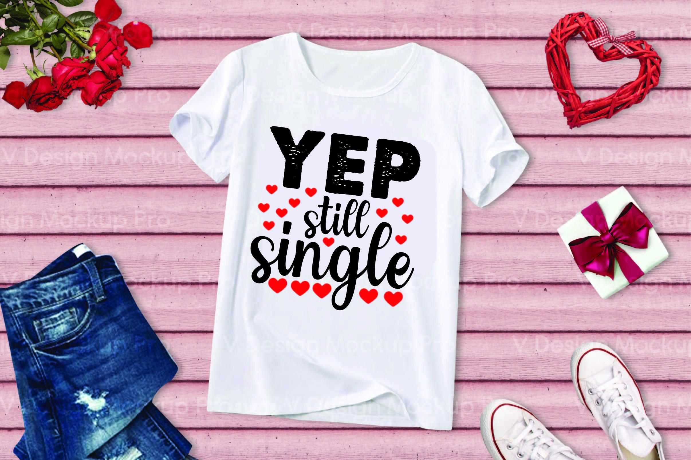 Yep Still Single