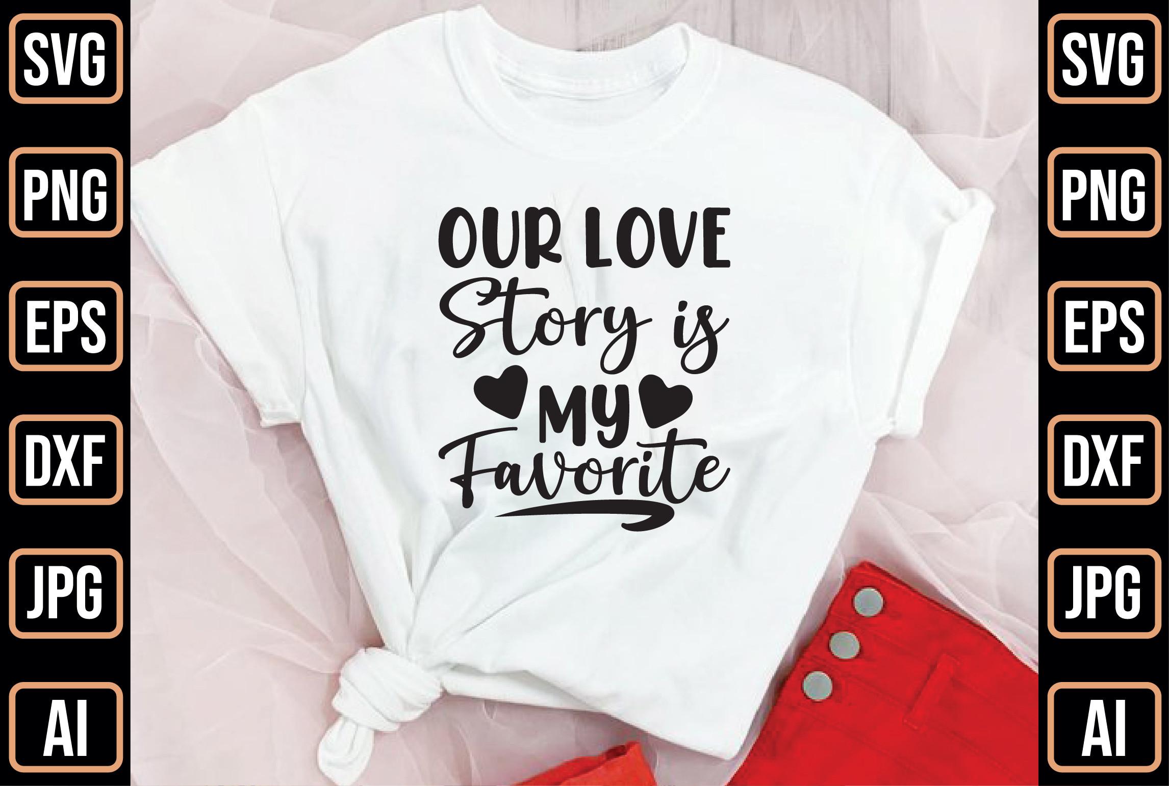 Our Love Story is My Favorite