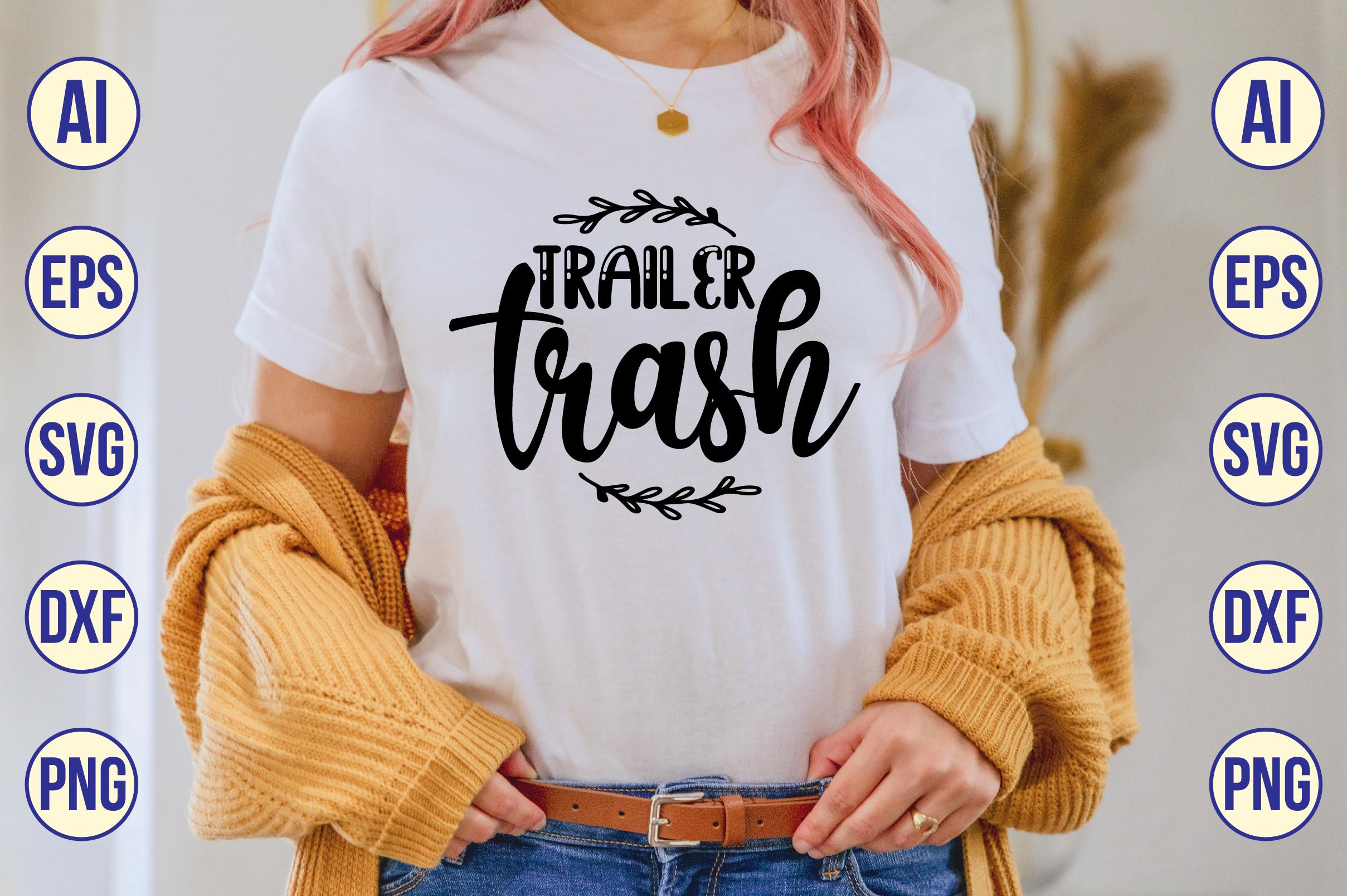 Trailer Trash Svg