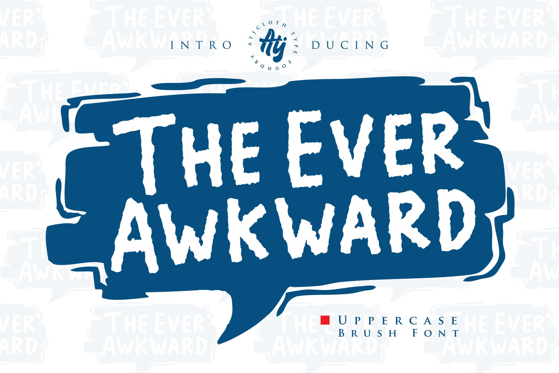The Ever Awkward Font