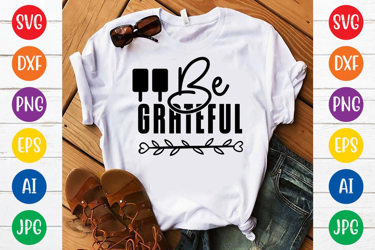 Be Grateful Svg Design