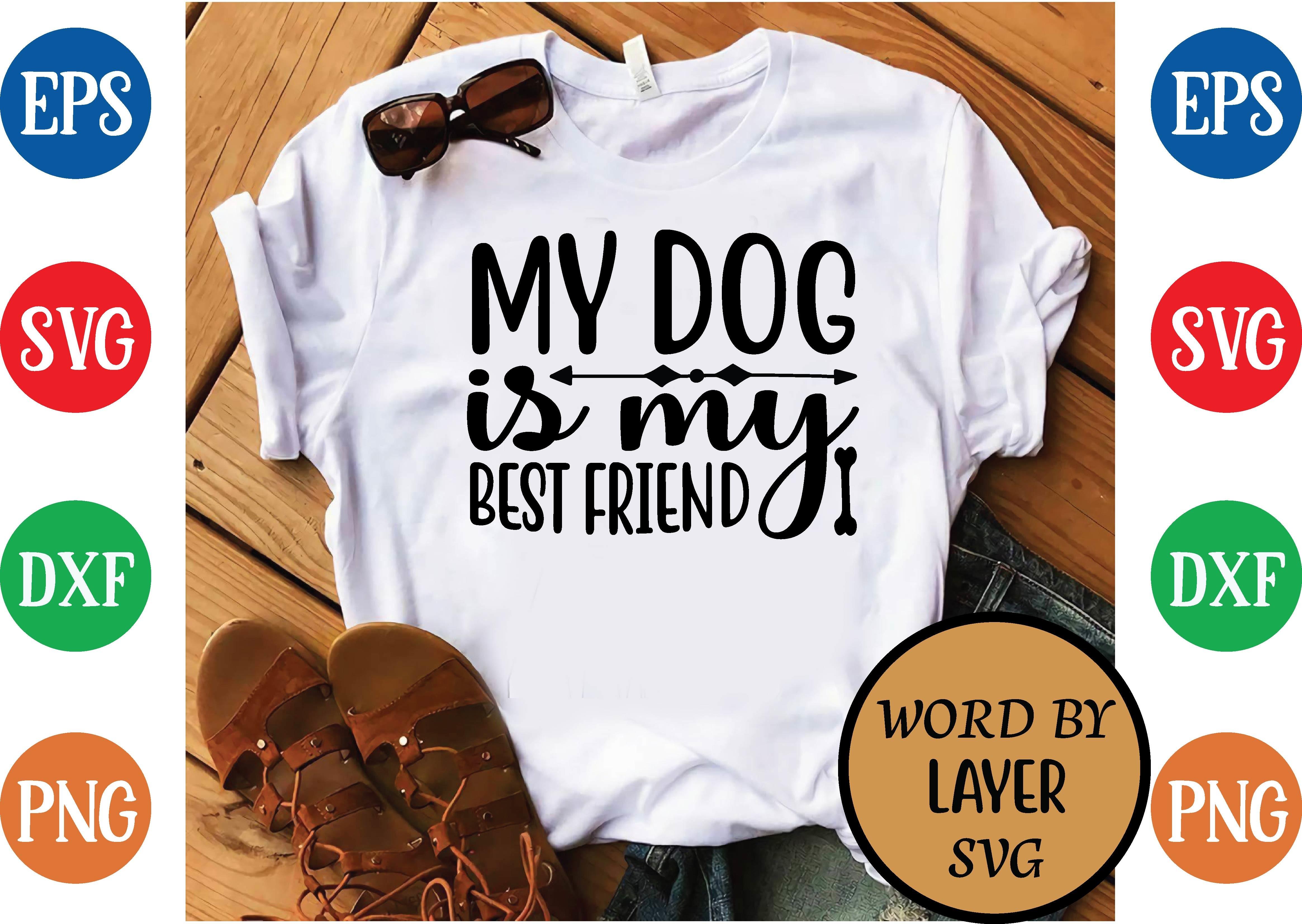 My Dog is My Best Friend