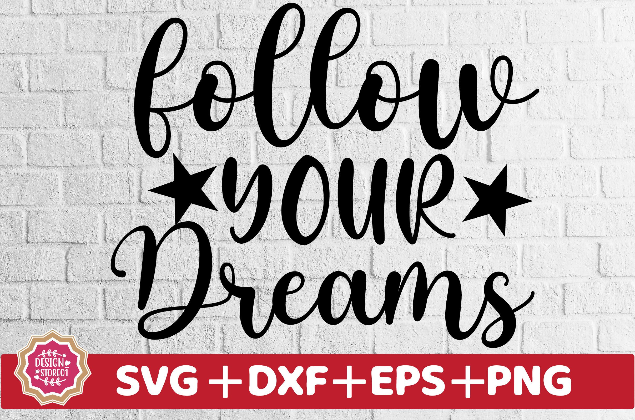 Follow Your Dreams SVG