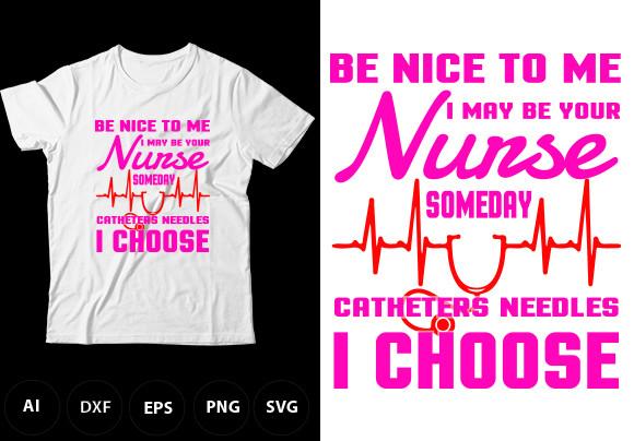 I May Be Your Nurse Someday T-Shirt