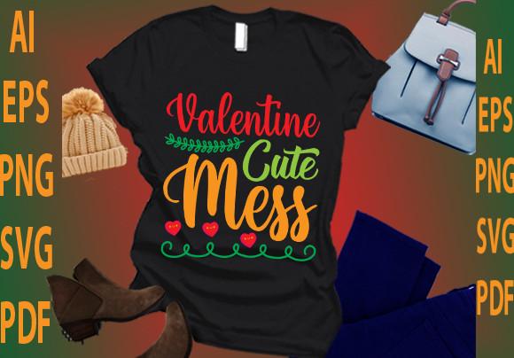 Valentine Cute Mess