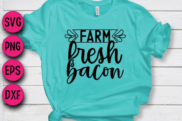 Farm Fresh Bacon