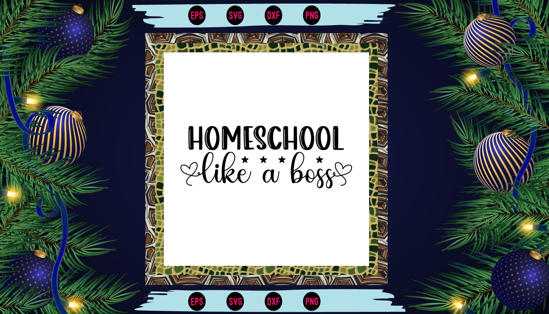 Homeschool Like a Boss