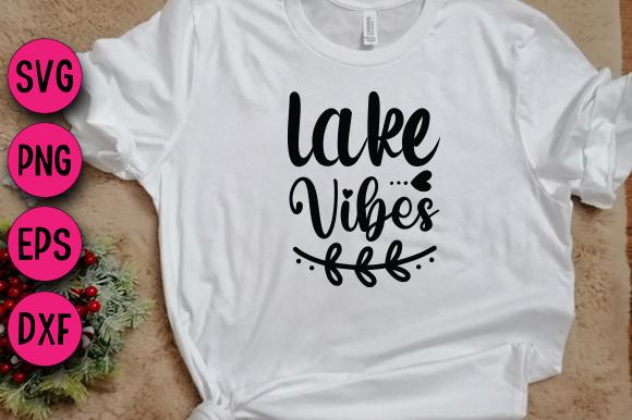 Lake Vibes