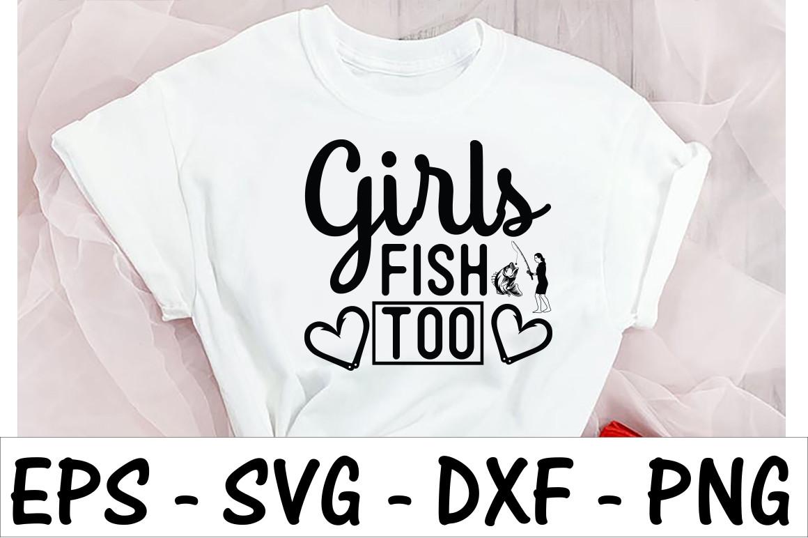 Girls Fish Too