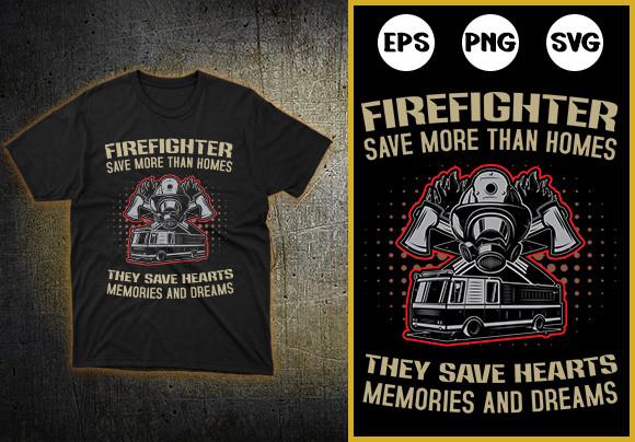 Firefighter Save More Than Homes
