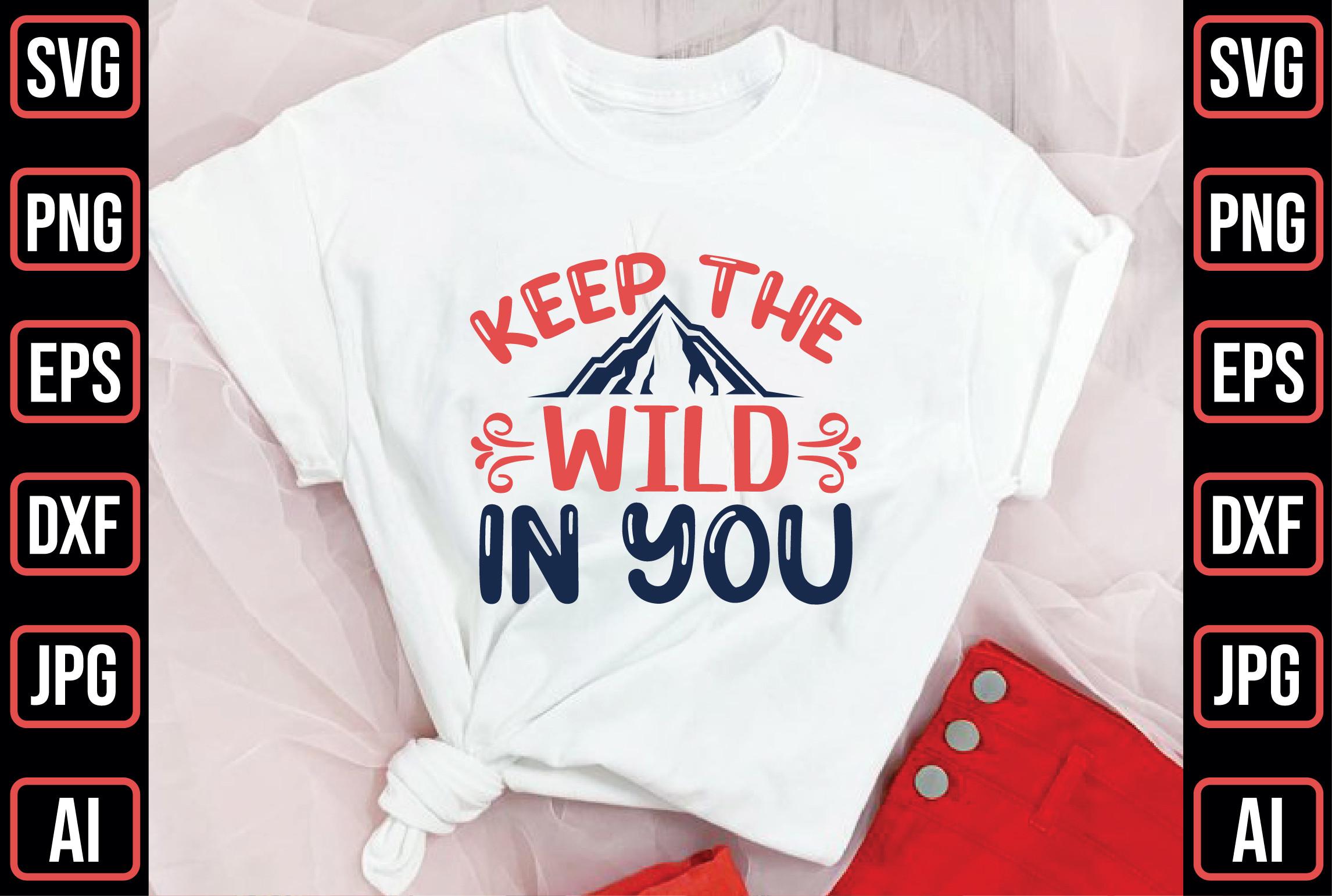 Keep the Wild in You