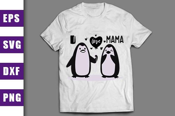 Valentine Svg Design, I Love Mama