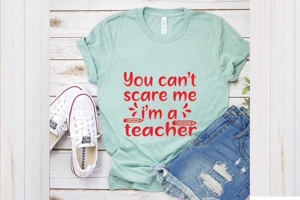 Student Svg Design, You Can’t Scare Me