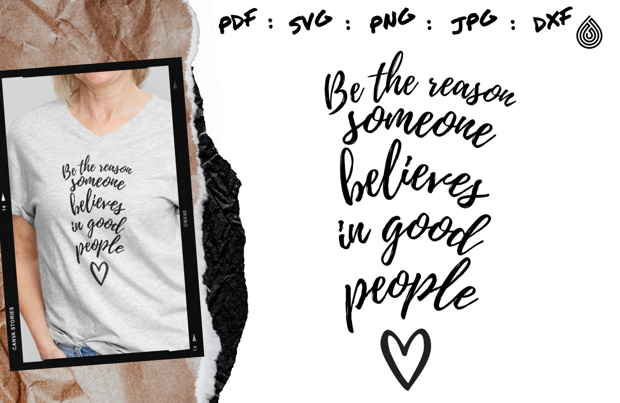 Believe in Good People