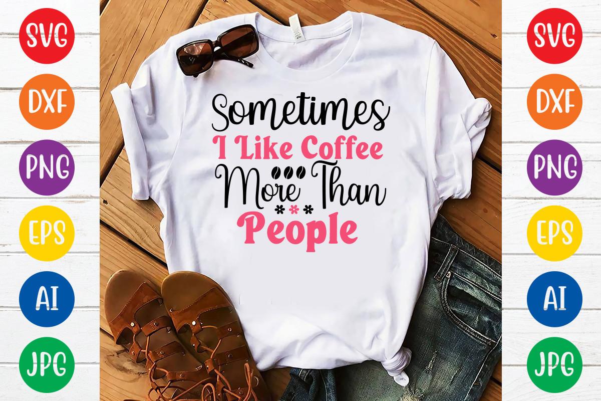 Sometimes I Like Coffee More Than People