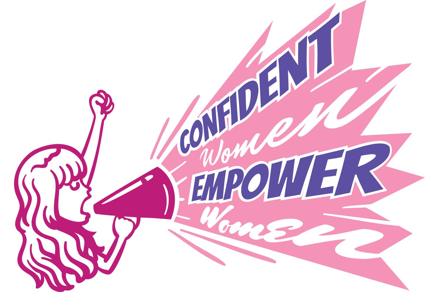 Confident Women Empower Women