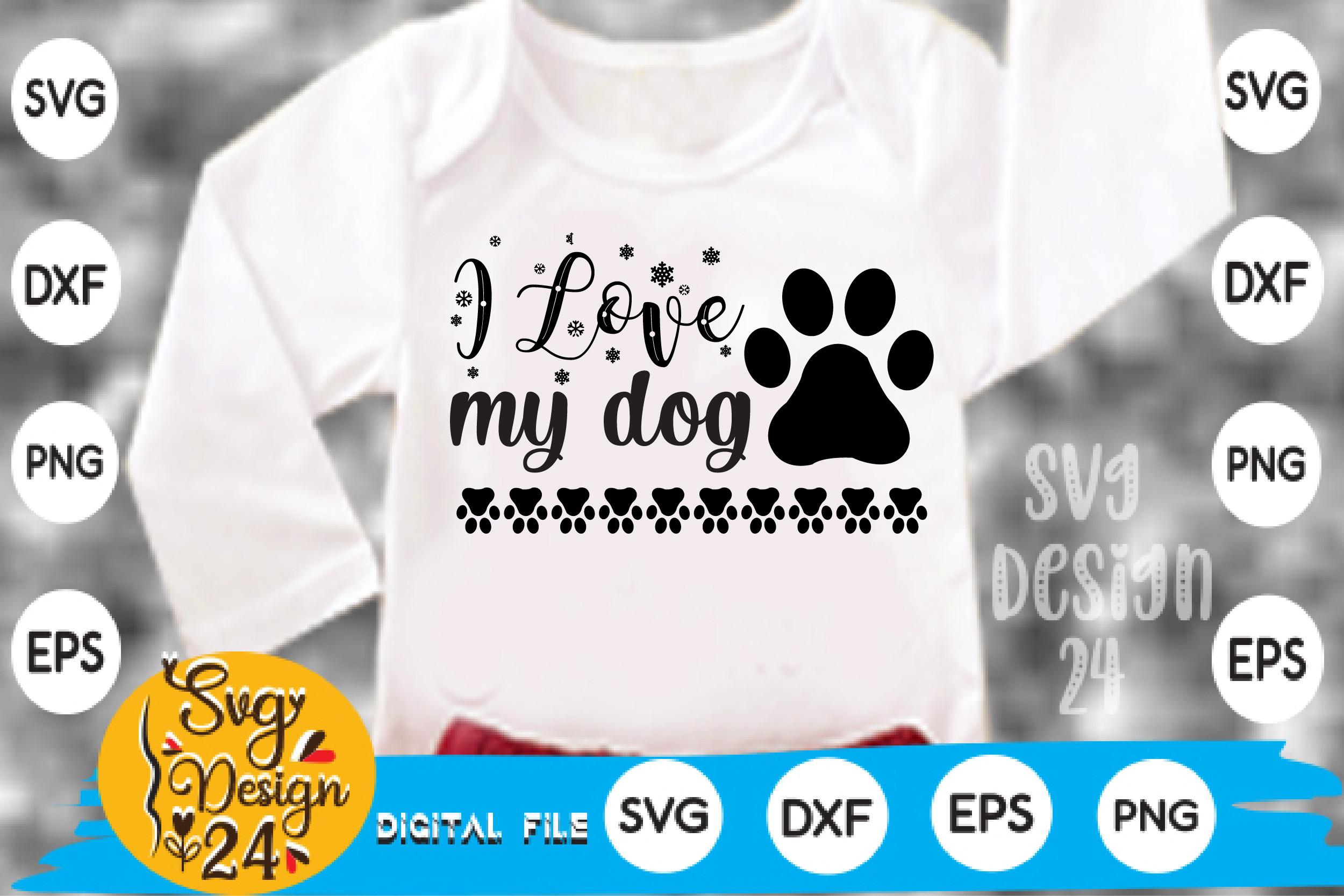 I Love My Dog