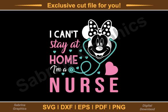 I Can't Stay at Home I'm a Nurse