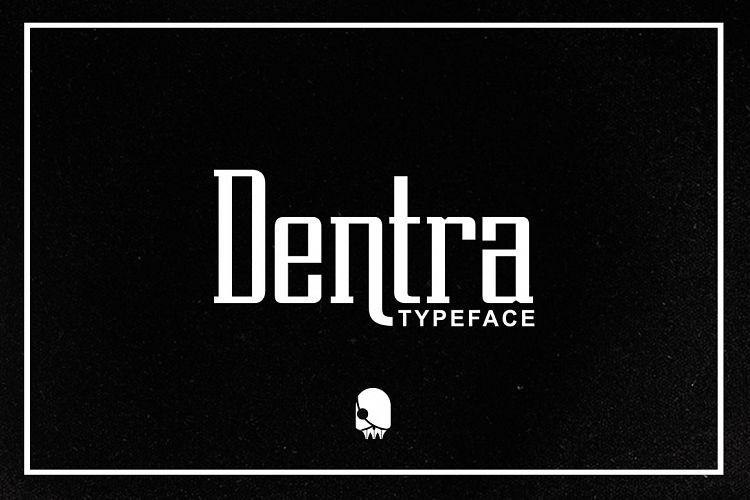 Dentra Font