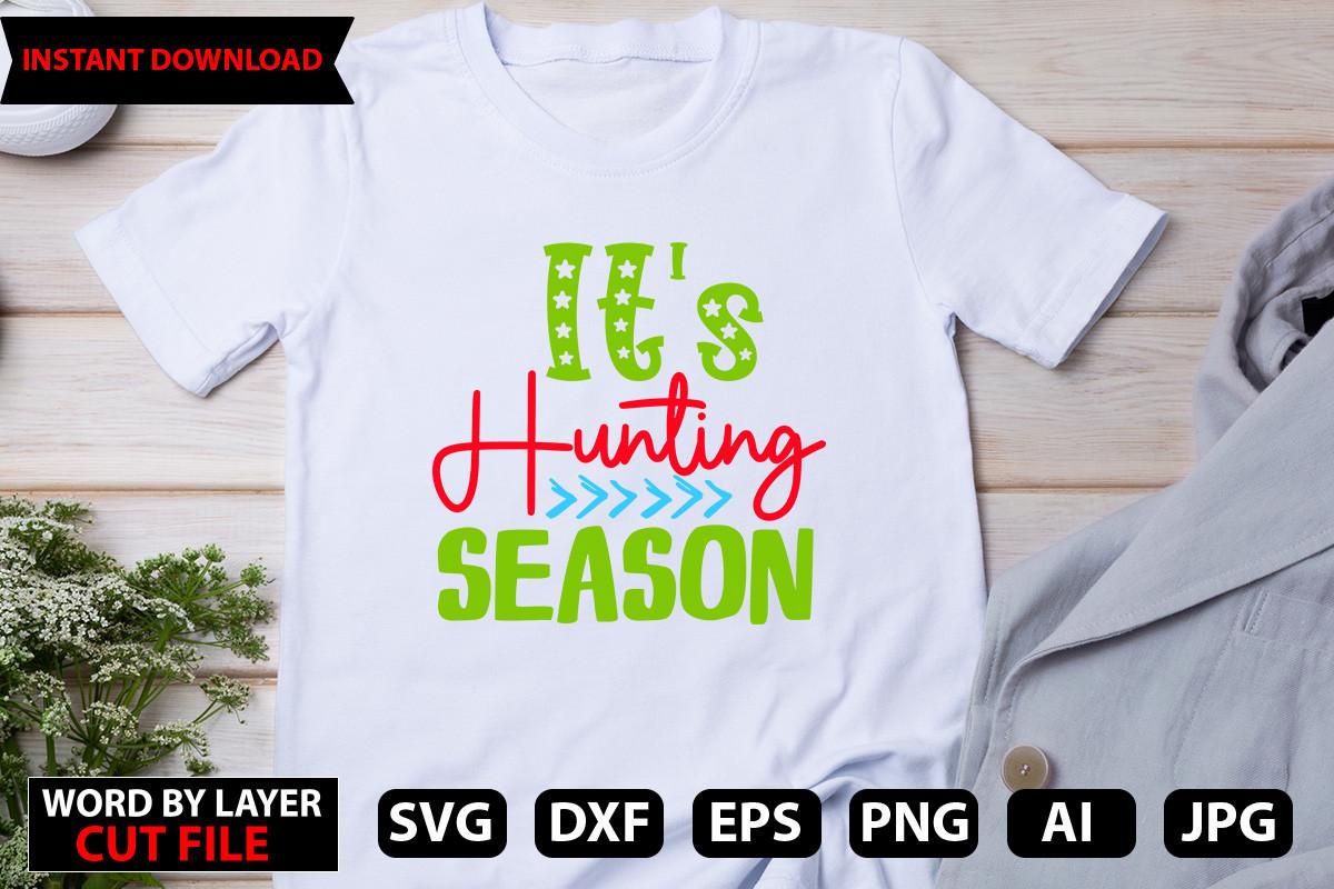 It's Hunting Season SVG Design