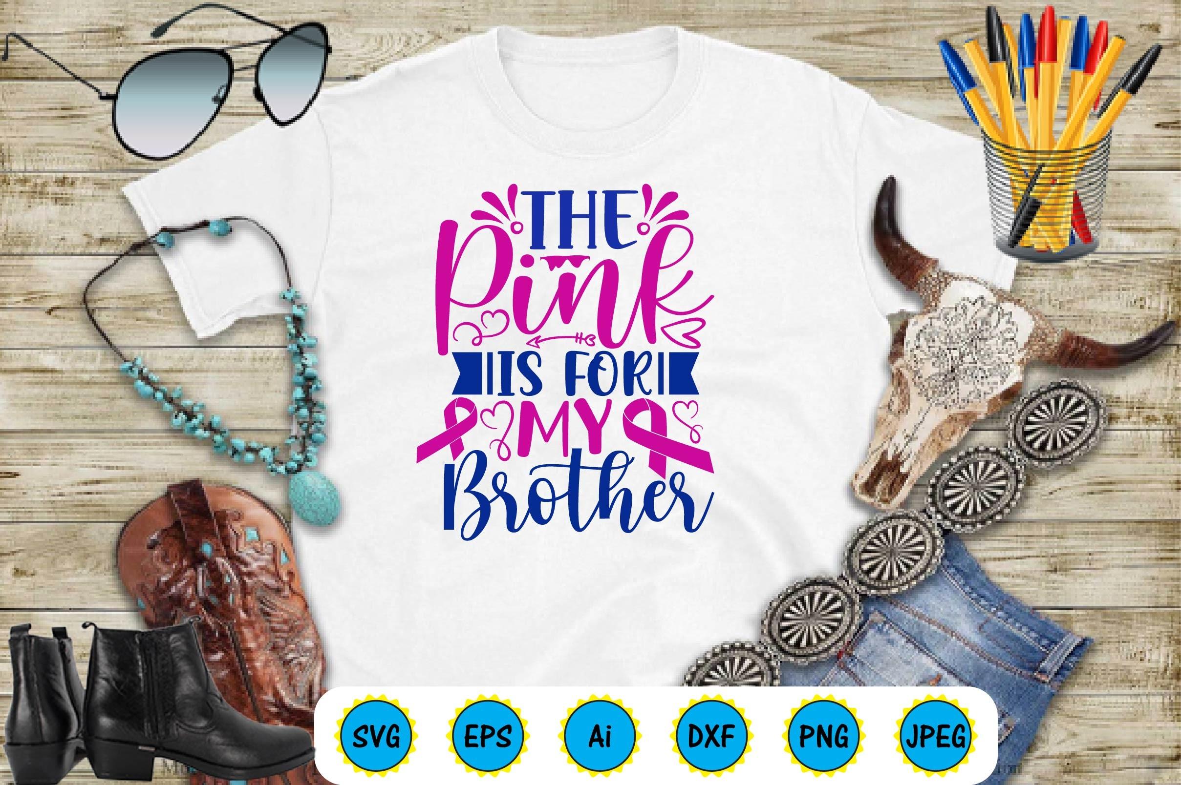 The Pink is for My Brother