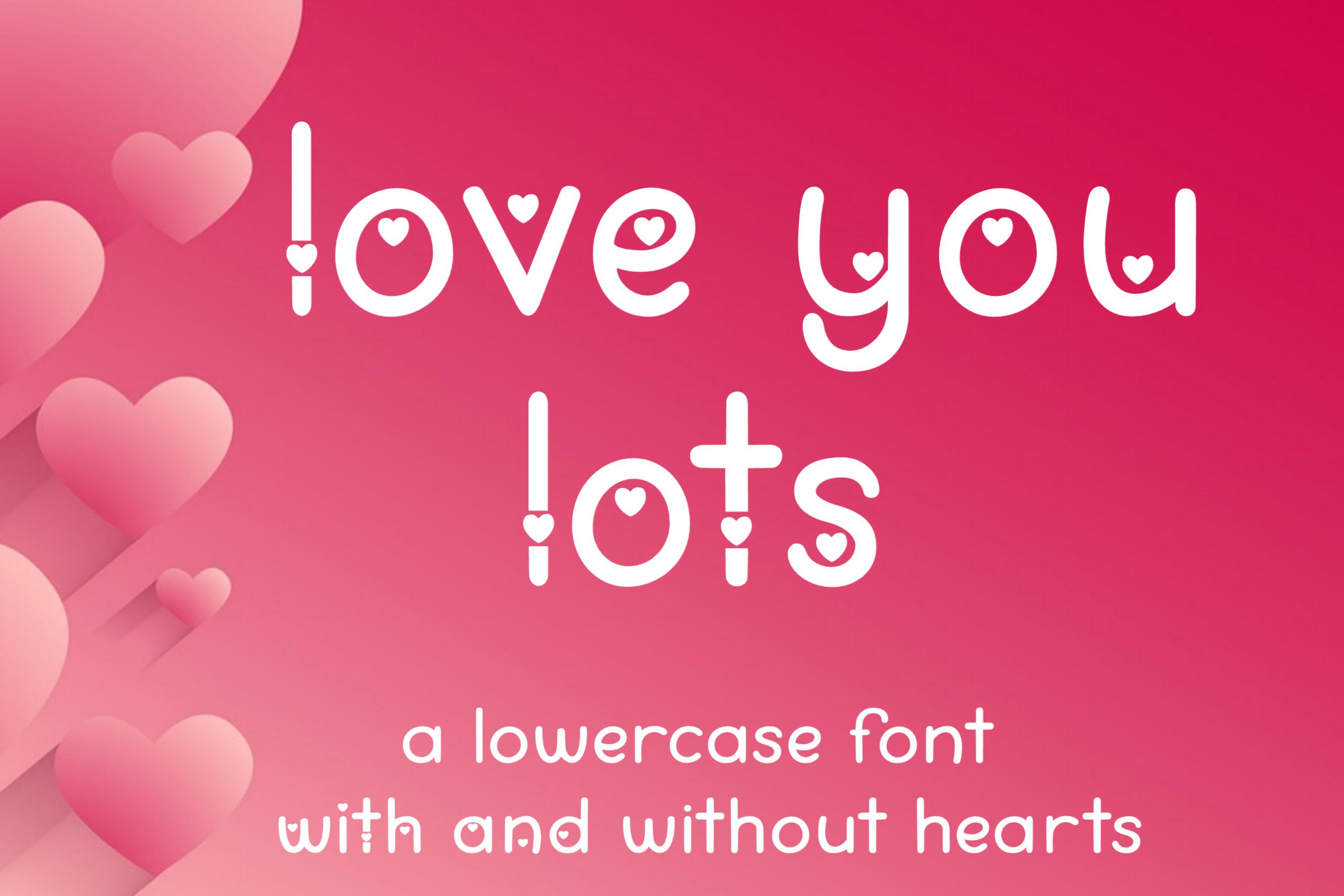 Love You Lots Font