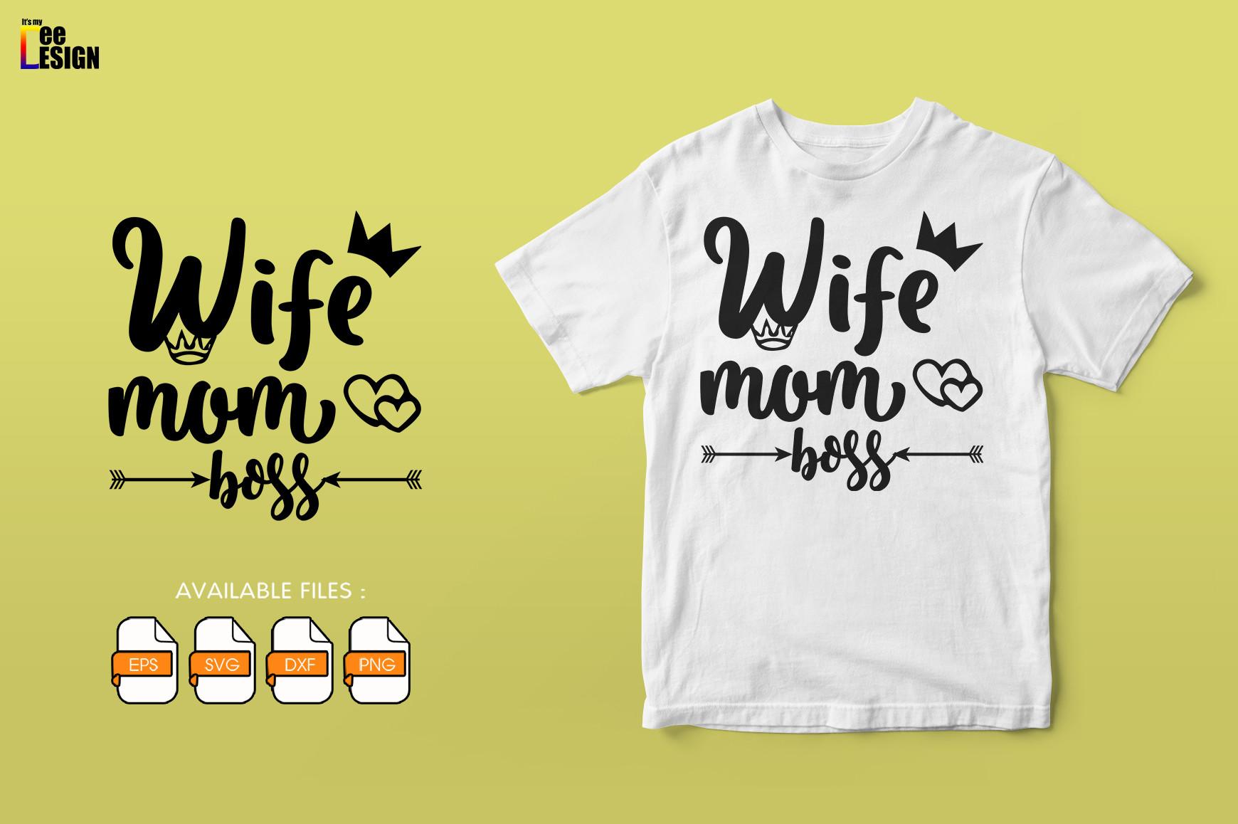 Wife Mom Boss