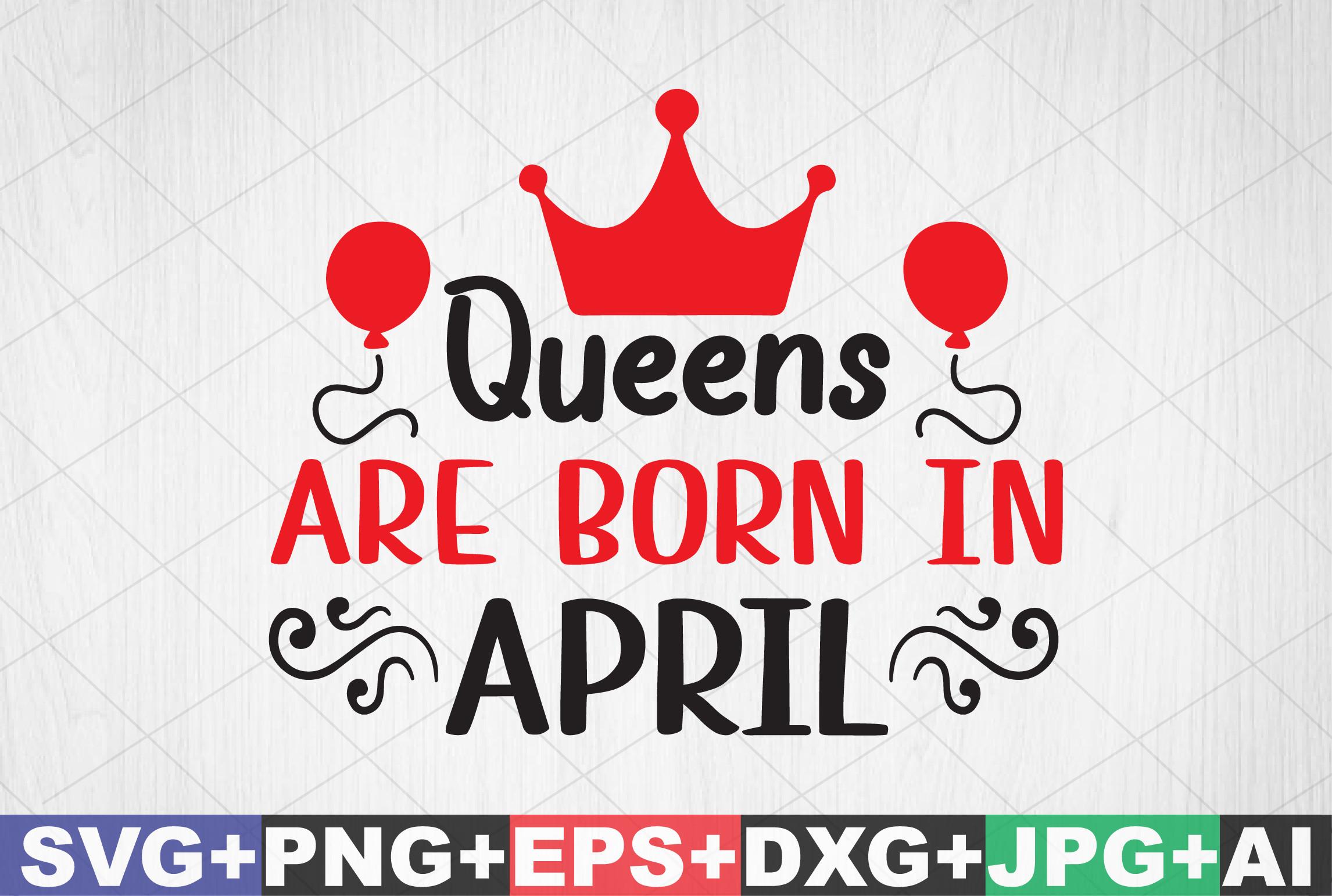 Queens Are Born in April