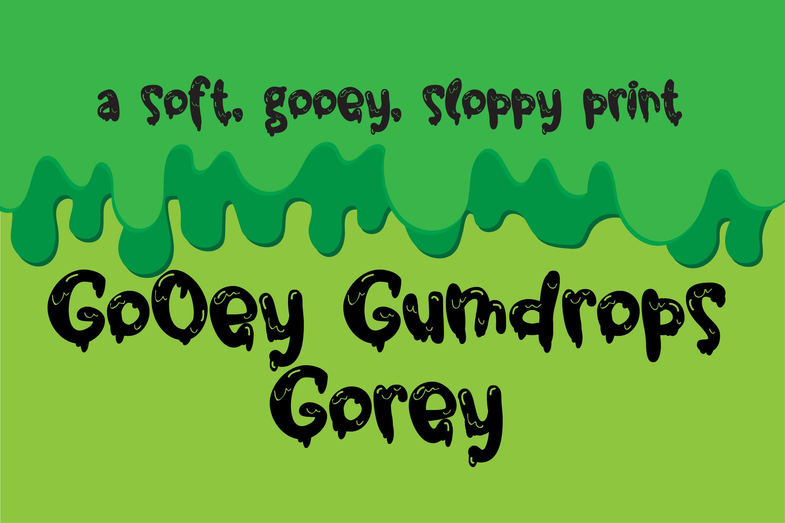 Gooey Gumdrops Gorey Font
