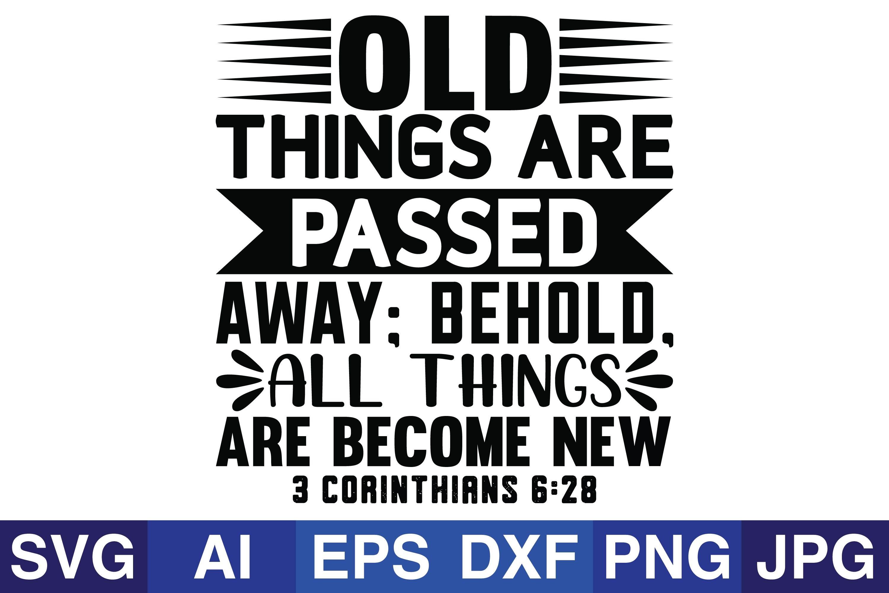 Old Things Are Passed