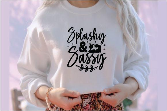 Splash and Sassy