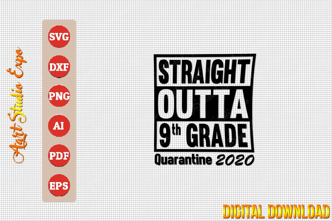 Straight Outta 9th Grade Quarantine 2020
