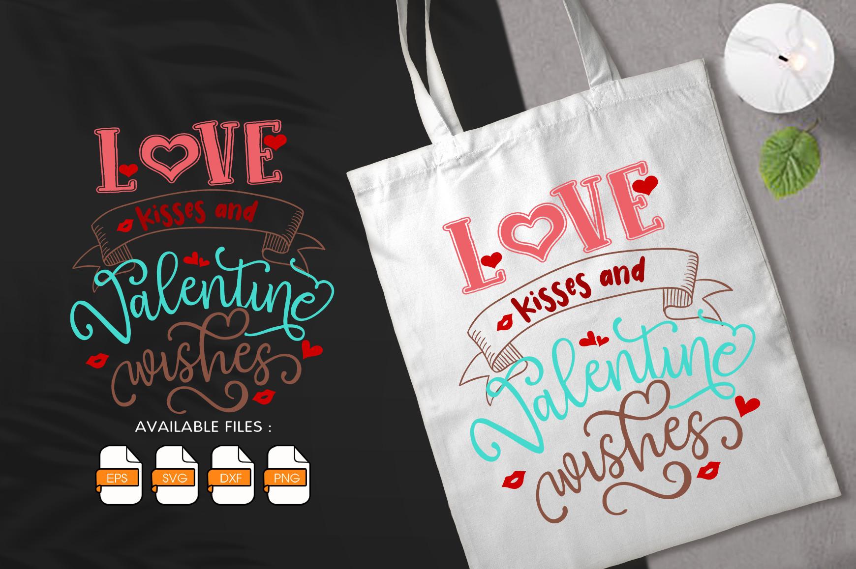 Love Kisses and Valentine Wishes