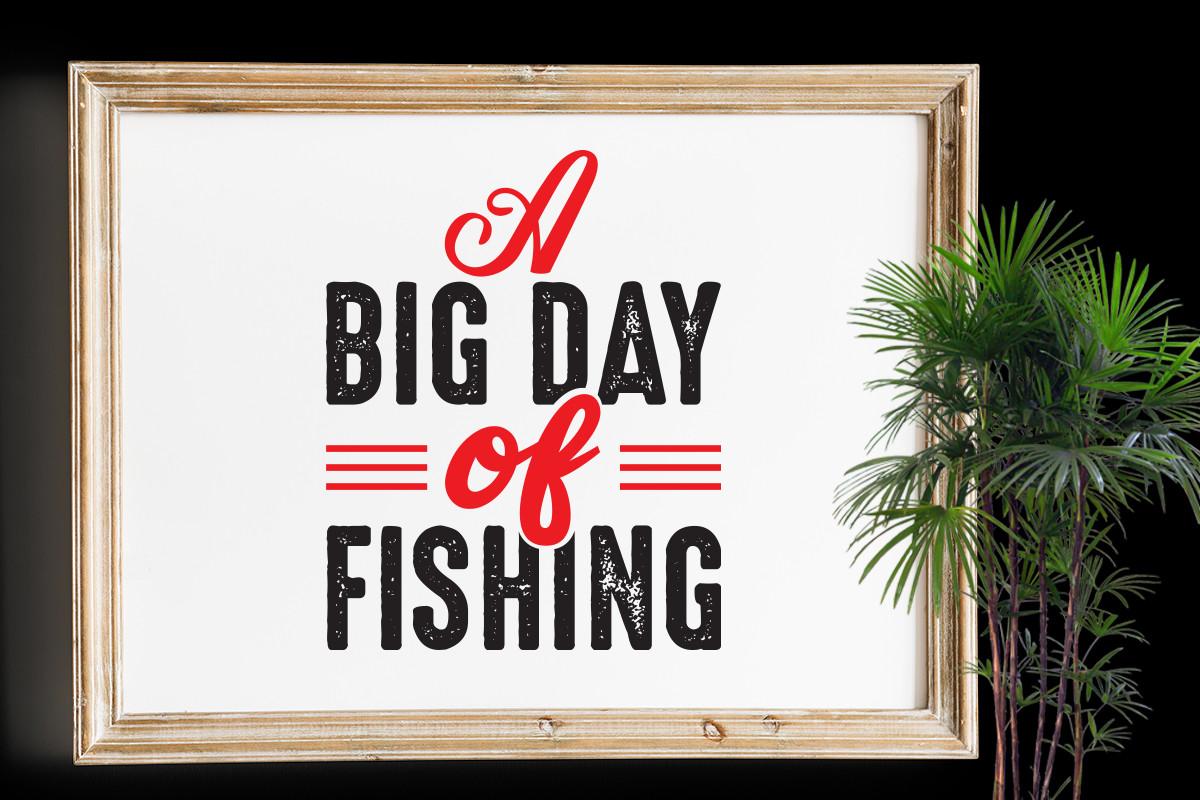 A Big Day of Fishing