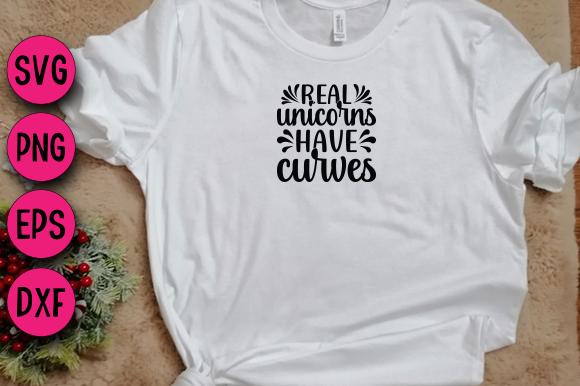 Real Unicorns Have Curves