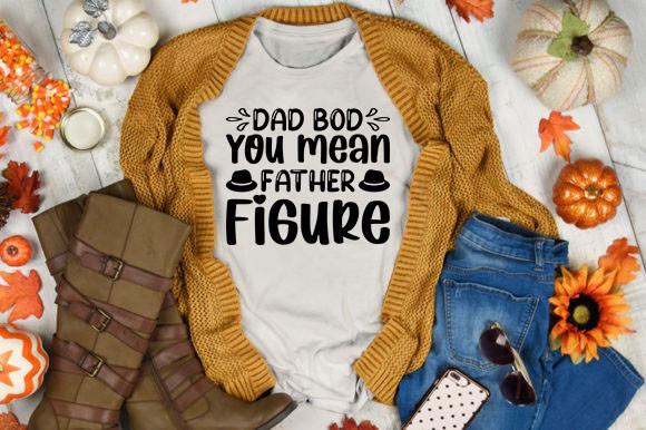 Dad Bod, You Mean Father Figure