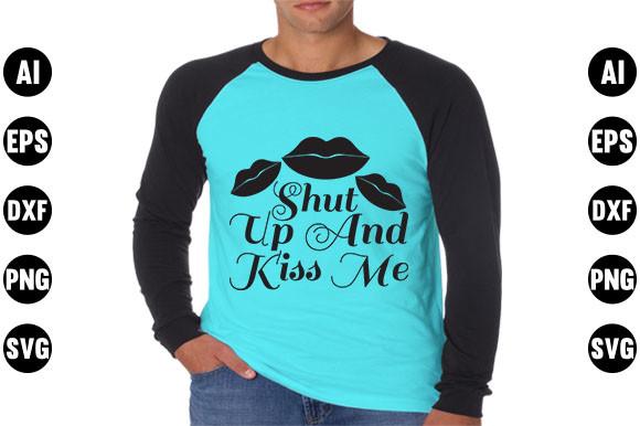 Valentine's Day  Quote Design,Shut Up