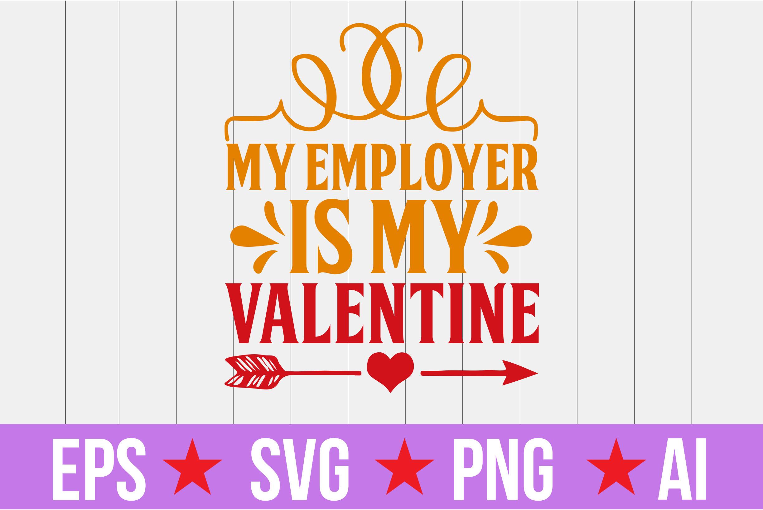 My Employer is My Valentine
