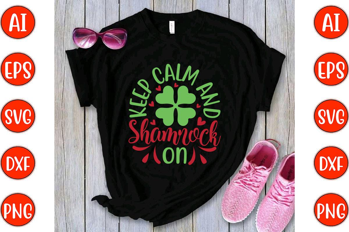 Keep Calm and Shamrock on