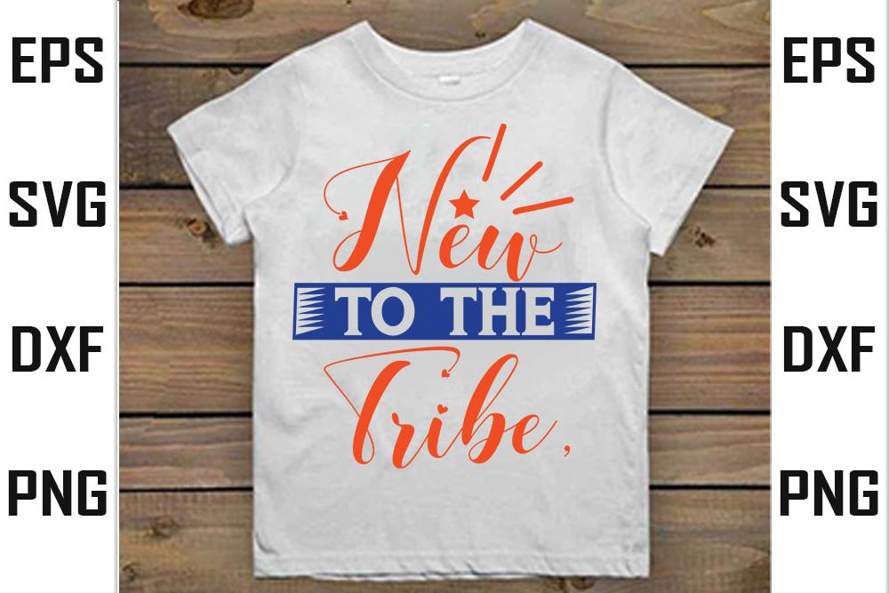 Baby    Svg Design, New to the Tribe,