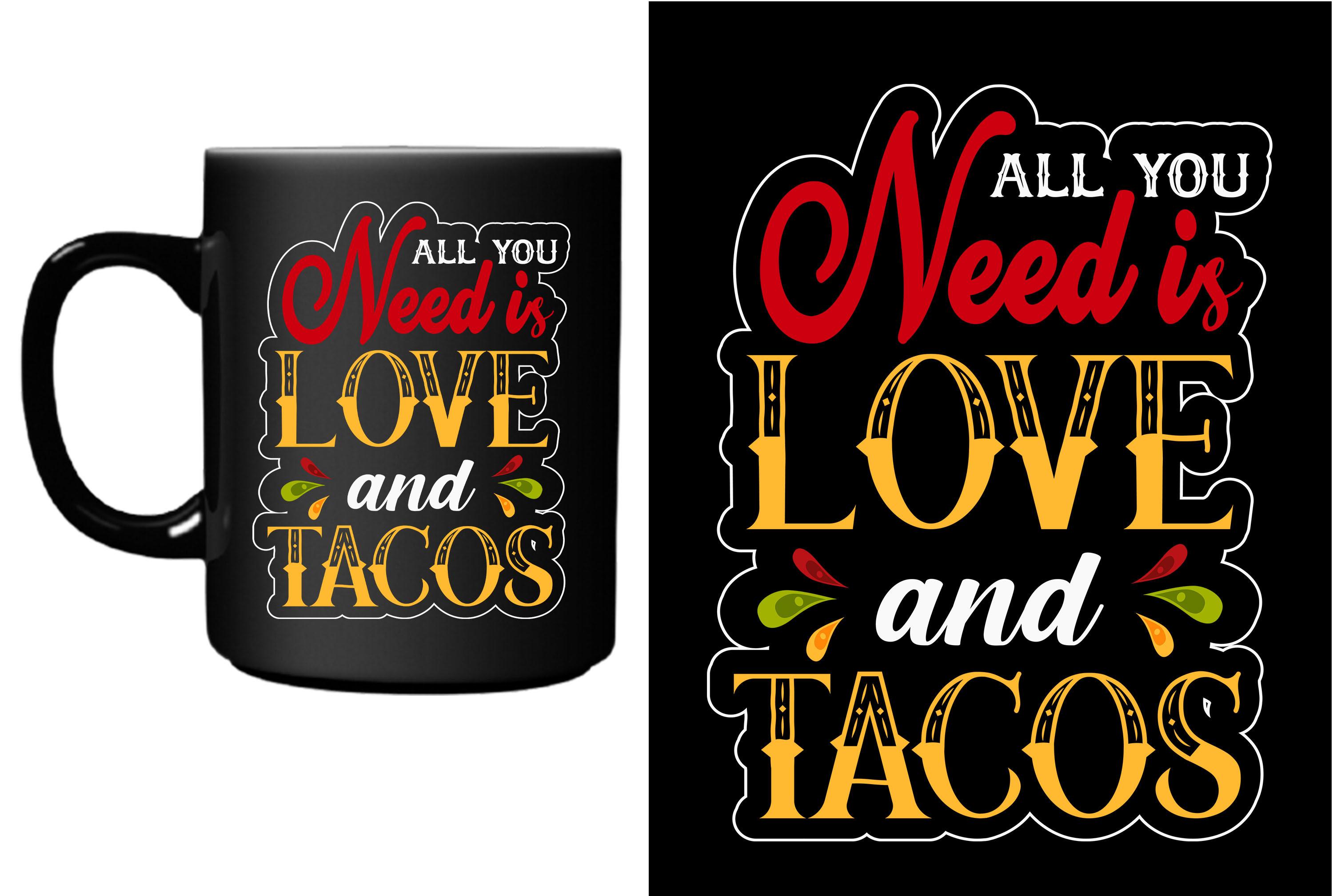 All You Need is Love and Tacos